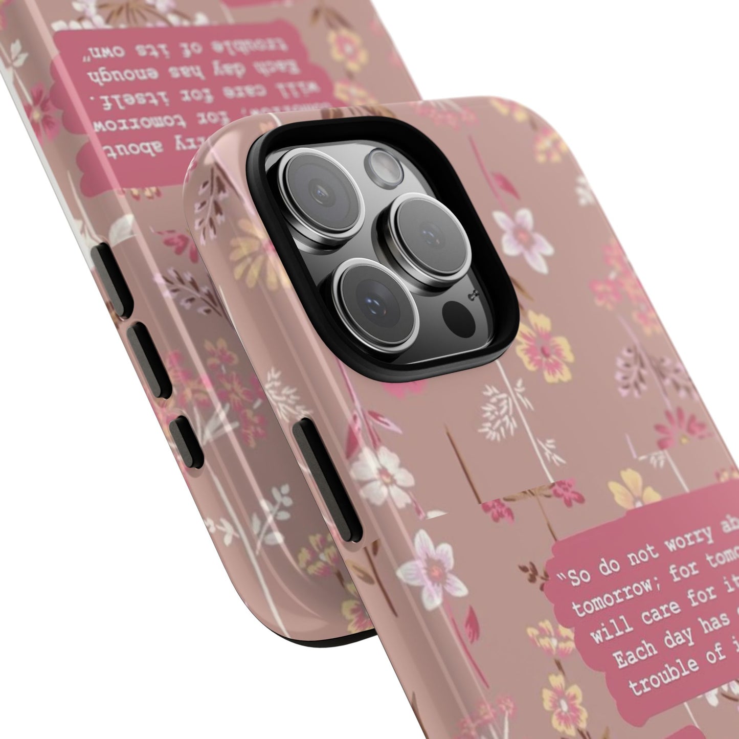 Phone Case Christian Bible Verse Matthew 6:34 Pink Floral Teen Girl Gift