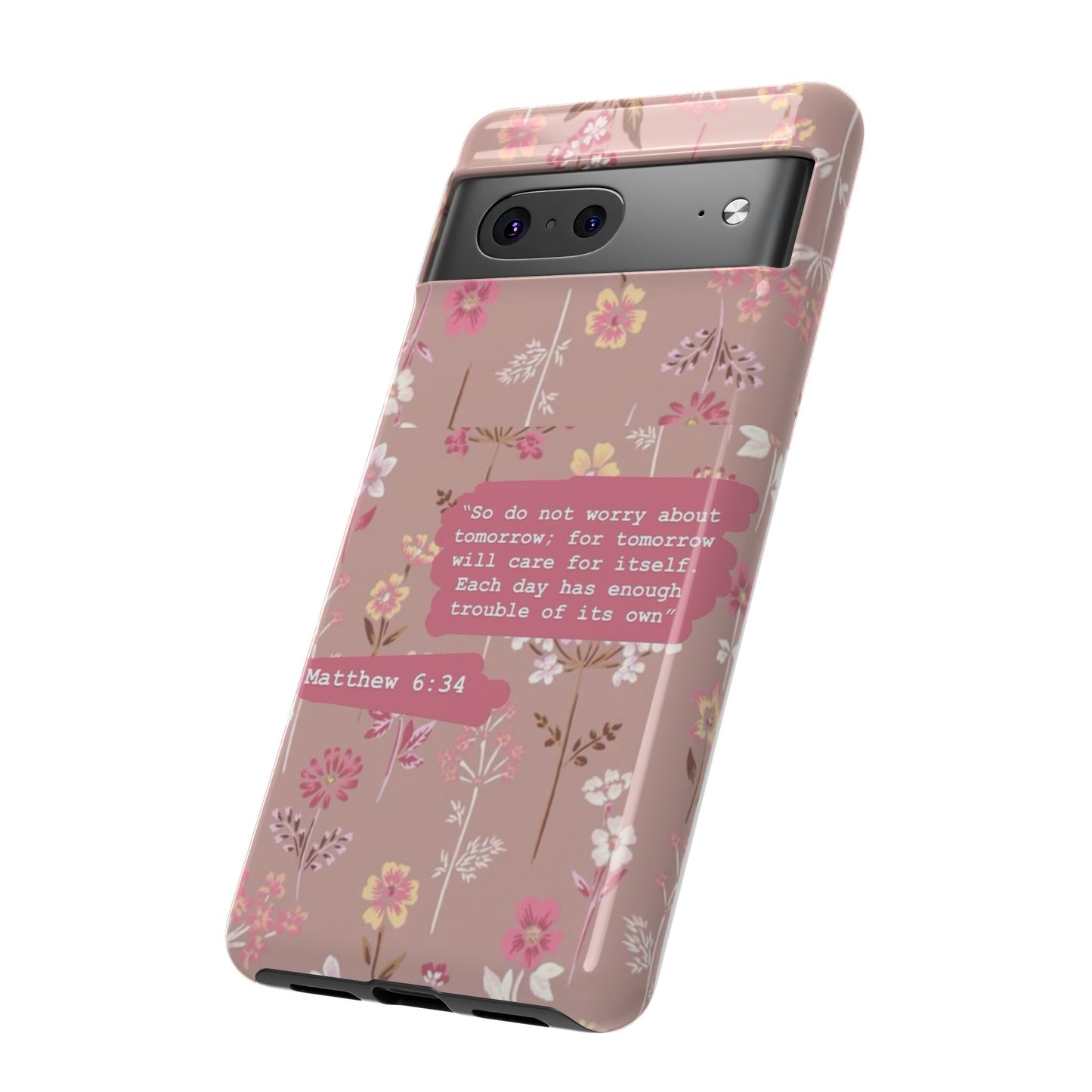 Phone Case Christian Bible Verse Matthew 6:34 Pink Floral Teen Girl Gift