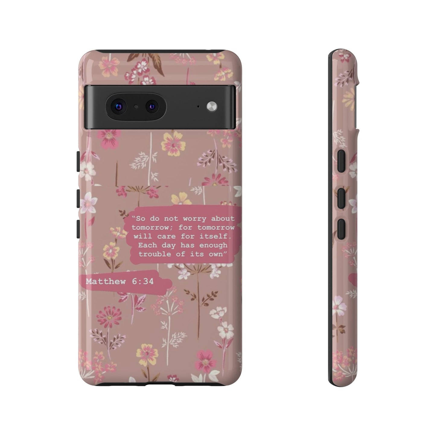 Phone Case Christian Bible Verse Matthew 6:34 Pink Floral Teen Girl Gift