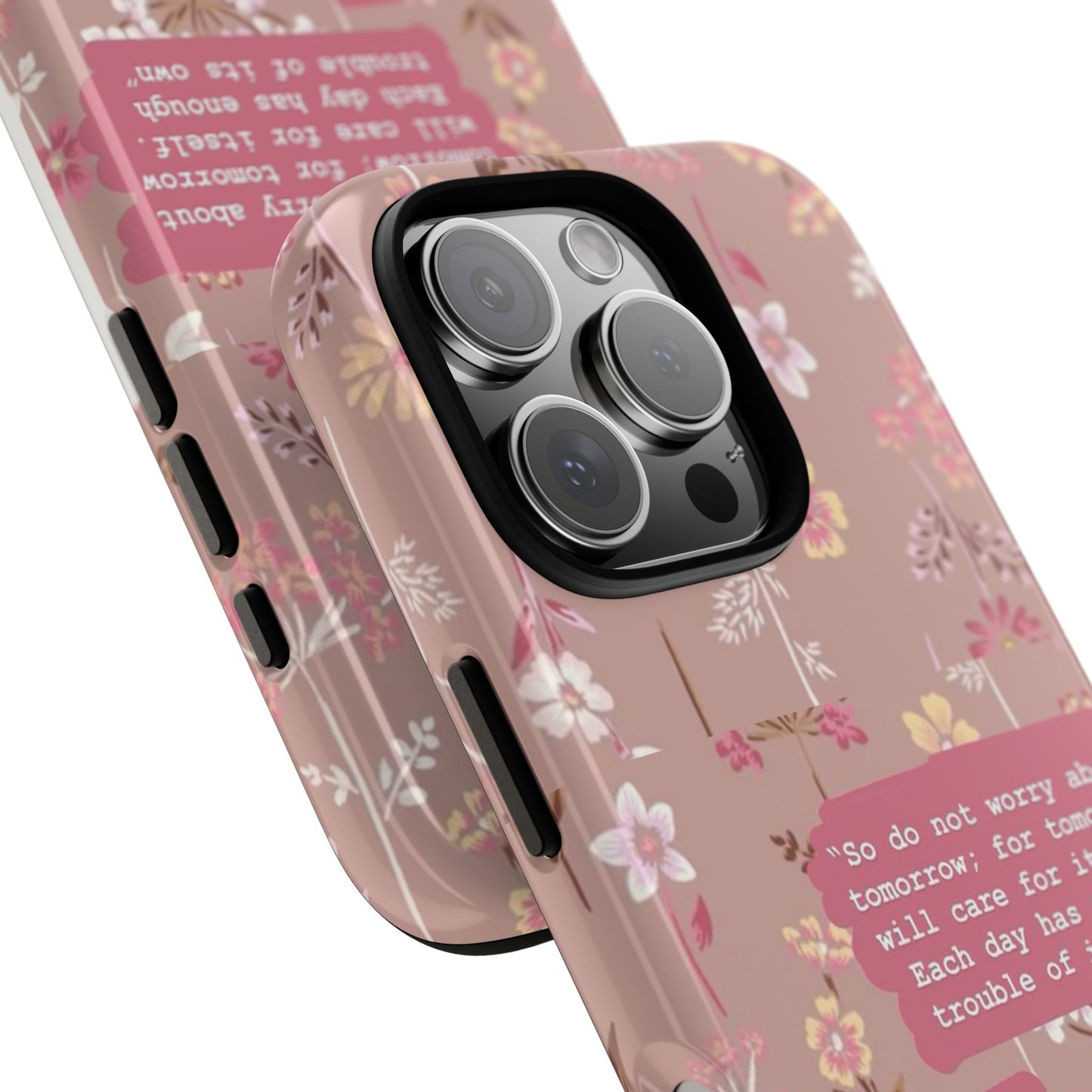 Phone Case Christian Bible Verse Matthew 6:34 Pink Floral Teen Girl Gift
