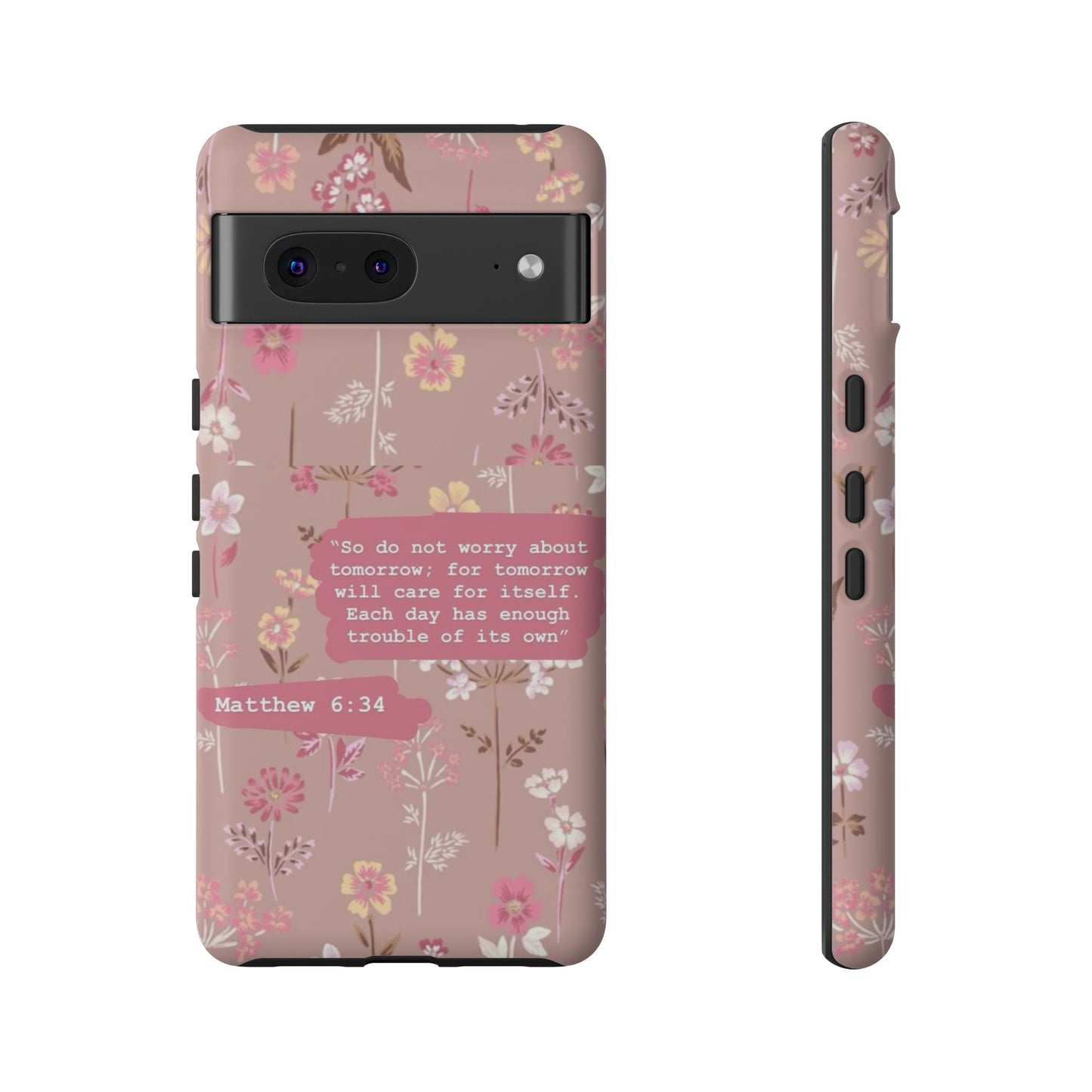 Phone Case Christian Bible Verse Matthew 6:34 Pink Floral Teen Girl Gift
